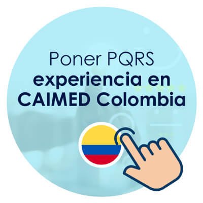 Poner PQRS experiencia en CAIMED Colombia